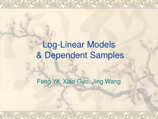 Log-Linear Models &amp; Dependent Samples