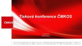 Tisková konference ČMKOS