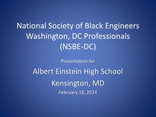 National Society of Black Engineers Washington, DC Professionals (NSBE-DC)