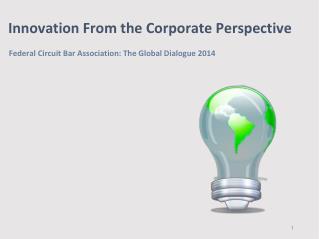 Federal Circuit Bar Association: The Global Dialogue 2014
