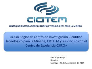 CENTRO DE INVESTIGACIONES CIENTIFICO TECNOLOGICOS PARA LA MINERIA