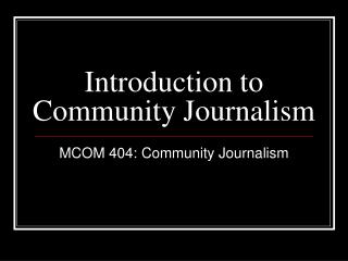 Introduction to Community Journalism