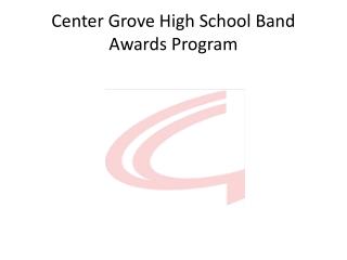 Center Grove High School Band Awards Program