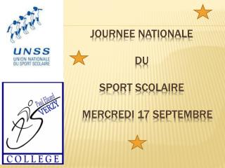 JOURNEE NATIONALE DU SPORT SCOLAIRE MERCREDI 17 SEPTEMBRE