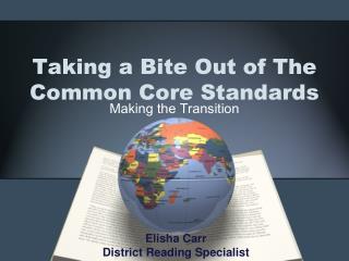 Taking a Bite Out of The Common Core Standards