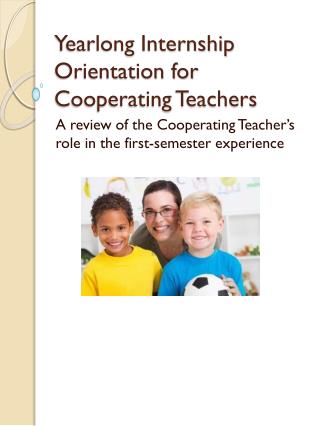 Yearlong Internship Orientation for Cooperating Teachers