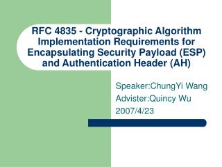 Speaker:ChungYi Wang Advister:Quincy Wu 2007/4/23