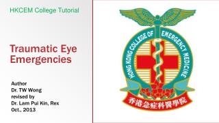 Traumatic Eye Emergencies