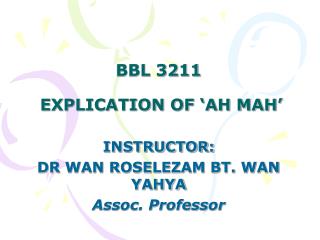 BBL 3211 EXPLICATION OF ‘AH MAH’