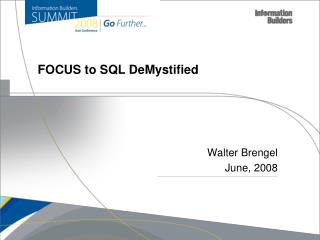 FOCUS to SQL DeMystified