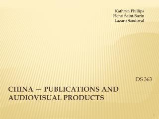 China — Publications and Audiovisual Products