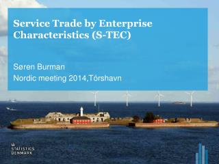 Service Trade by Enterprise Characteristics (S-TEC )