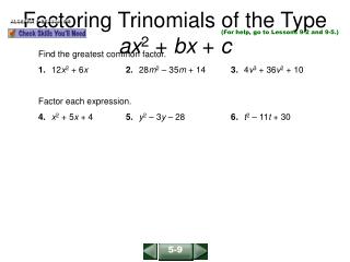 Factoring Trinomials of the Type ax 2 + bx + c