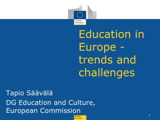 Education in Europe - trends and challenges