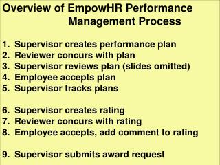 Overview of EmpowHR Performance 				Management Process Supervisor creates performance plan