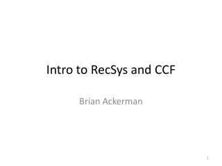 Intro to RecSys and CCF