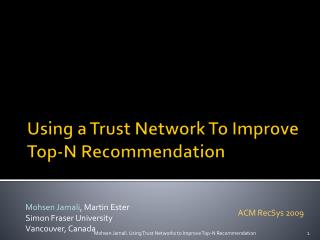 Using a Trust Network To Improve Top-N Recommendation