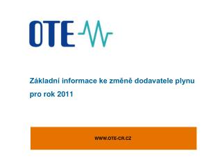 Základní informace ke změně dodavatele plynu pro rok 2011