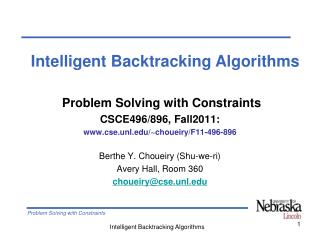 Problem Solving with Constraints CSCE496/896, Fall2011: cse.unl/~choueiry/F11-496-896