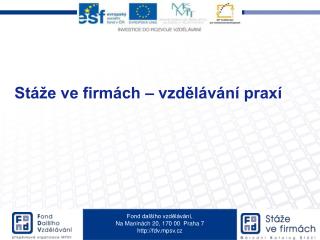 Stáže ve firmách – vzdělávání praxí