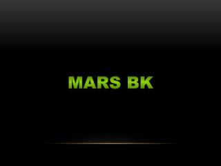MARS BK
