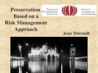 Preservation Based on a Risk Management Approach