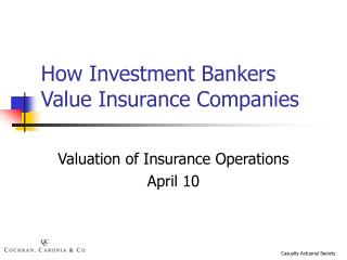 How Investment Bankers Value Insurance Companies