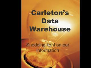 Carleton’s Data Warehouse