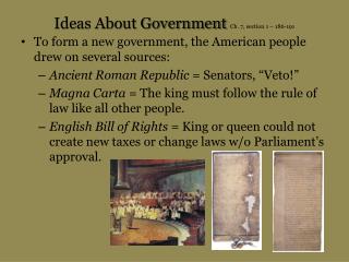 Ideas About Government Ch. 7, section 1 – 186-191