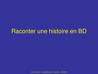 Raconter une histoire en BD