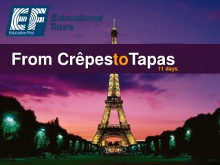 From Crêpes to Tapas