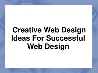 Creative Web Design Ideas for Successful Web Design