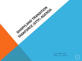 Sharyland Transition Taskforce (STTF) Agenda
