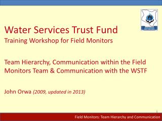 Field Monitors: Team Hierarchy and Communication