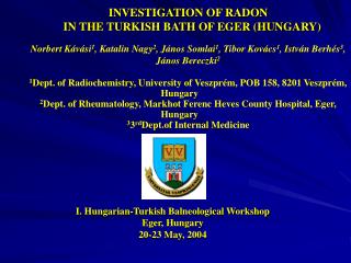 INVESTIGATION OF RADON IN THE TURKISH BATH OF EGER (HUNGARY)