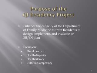 Purpose of the QI Residency Project