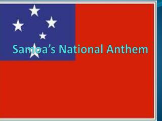 Samoa’s National Anthem