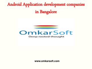 Android Application Development Companies In Bangalore