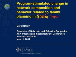 Program-stimulated change in network composition and behavior related to family planning in Ghana