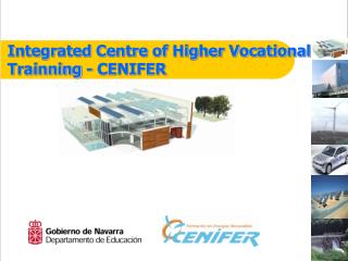 Integrated Centre of Higher Vocational Trainning - CENIFER