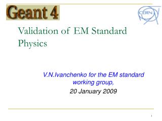 Validation of EM Standard Physics