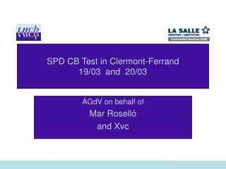 SPD CB Test in Clermont-Ferrand 19/03 and 20/03
