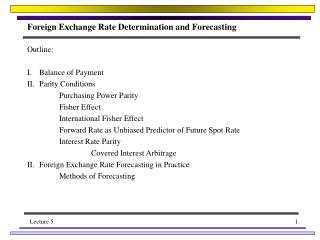 Foreign Exchange Rate Determination and Forecasting