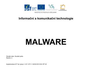 Informační a komunikační technologie MALWARE