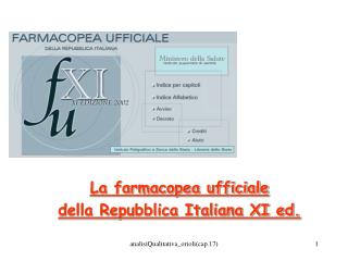 La farmacopea ufficiale della Repubblica Italiana XI ed.