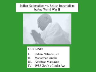 Indian Nationalism vs. British Imperialism before World War II