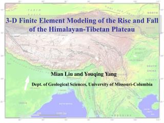 3-D Finite Element Modeling of the Rise and Fall of the Himalayan-Tibetan Plateau