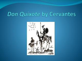 Don Quixote by Cervantes