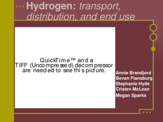 Hydrogen: transport, distribution, and end use