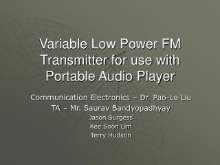 Variable Low Power FM Transmitter for use with Portable Audio Player